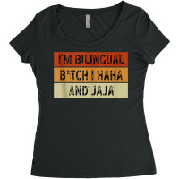 I'm Bilingual Girl I Haha And Jaja Funny Sarcastic Apparel Tank Top Women's Triblend Scoop T-shirt | Artistshot