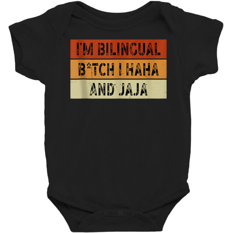 I'm Bilingual Girl I Haha And Jaja Funny Sarcastic Apparel Tank Top Baby Bodysuit by johnjosephmenk | Artistshot