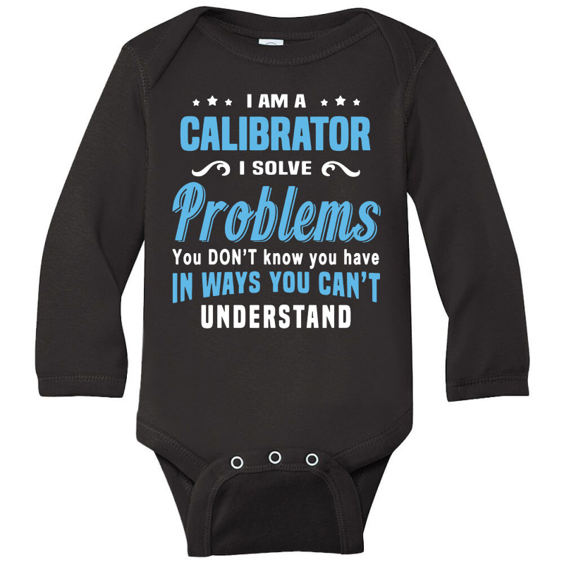 Calibrator Long Sleeve Baby Bodysuit by Dorothy Tees | Artistshot