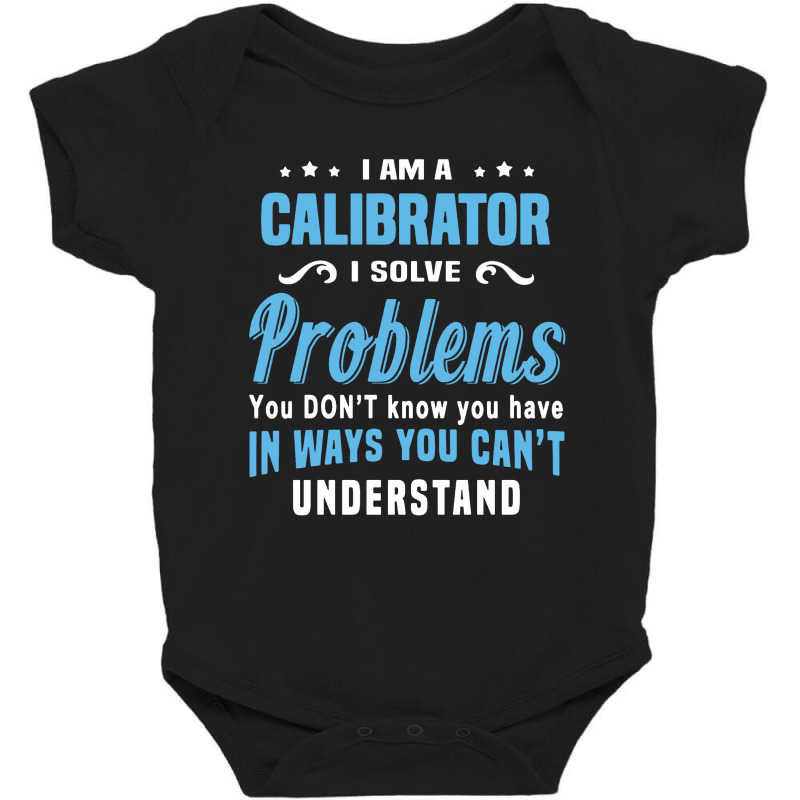 Calibrator Baby Bodysuit by Dorothy Tees | Artistshot