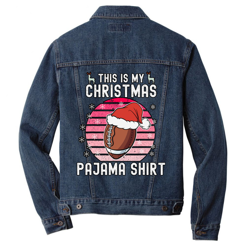 Football This Is My Christmas Pajama Football Xmas Pjs Sports 96 Men Denim Jacket by hopelessoon | Artistshot