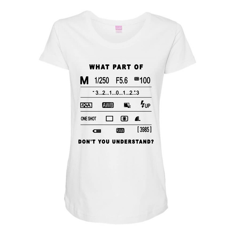 Funny Photographer Maternity Scoop Neck T-shirt by Just4You | Artistshot