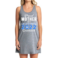 Proud Mother Of 2022 Salutatorian Class 2022 Graduate T Shirt Tank Dress | Artistshot