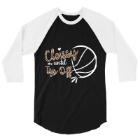 Classy Until Tip Off Sweatshirt 3/4 Sleeve Shirt | Artistshot