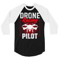 Fpv Drone Racing Quadcopters Rc Pilot Aerial Sports 3/4 Sleeve Shirt | Artistshot