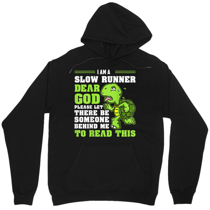 I'm A Slow Runner Turtle Funny Marathon Running Run Gift T Shirt Unisex Hoodie by johnjosephmenk | Artistshot