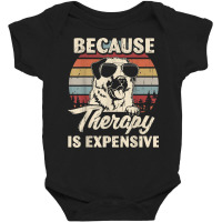 Anatolian Shepherd Dog Therapy Is Expensive Funny Retro T Shirt Baby Bodysuit | Artistshot