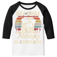 Anatolian Shepherd Dog Therapy Is Expensive Funny Retro T Shirt Youth 3/4 Sleeve | Artistshot