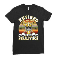 Hockey Retired My New Office Is The Penalty Box 104 Hockey Player Ladies Fitted T-shirt | Artistshot