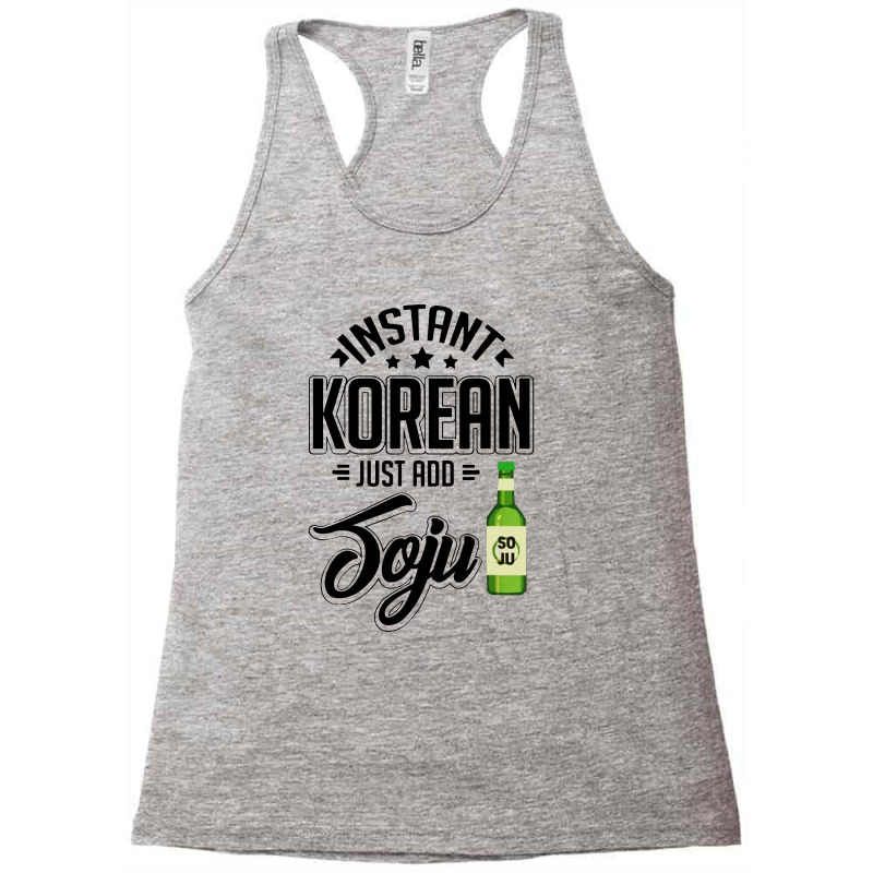 Instant Korean Just Add Drink Racerback Tank by Kamprett Apparel | Artistshot