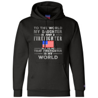 My Daughter Is Just A Firefighter Champion Hoodie | Artistshot