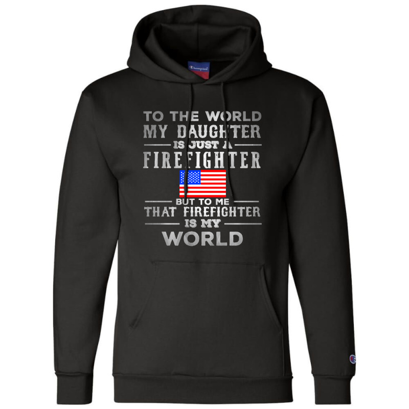 My Daughter Is Just A Firefighter Champion Hoodie | Artistshot