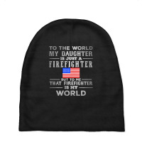 My Daughter Is Just A Firefighter Baby Beanies | Artistshot