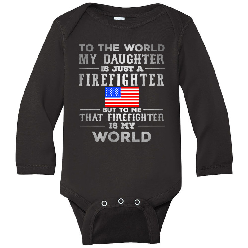 My Daughter Is Just A Firefighter Long Sleeve Baby Bodysuit | Artistshot