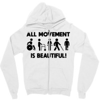 All Movement Is Beautiful Physical Therapist Pt Disability T Shirt Zipper Hoodie | Artistshot