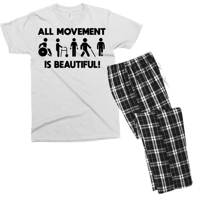 All Movement Is Beautiful Physical Therapist Pt Disability T Shirt Men's T-shirt Pajama Set by vazwttopperve | Artistshot