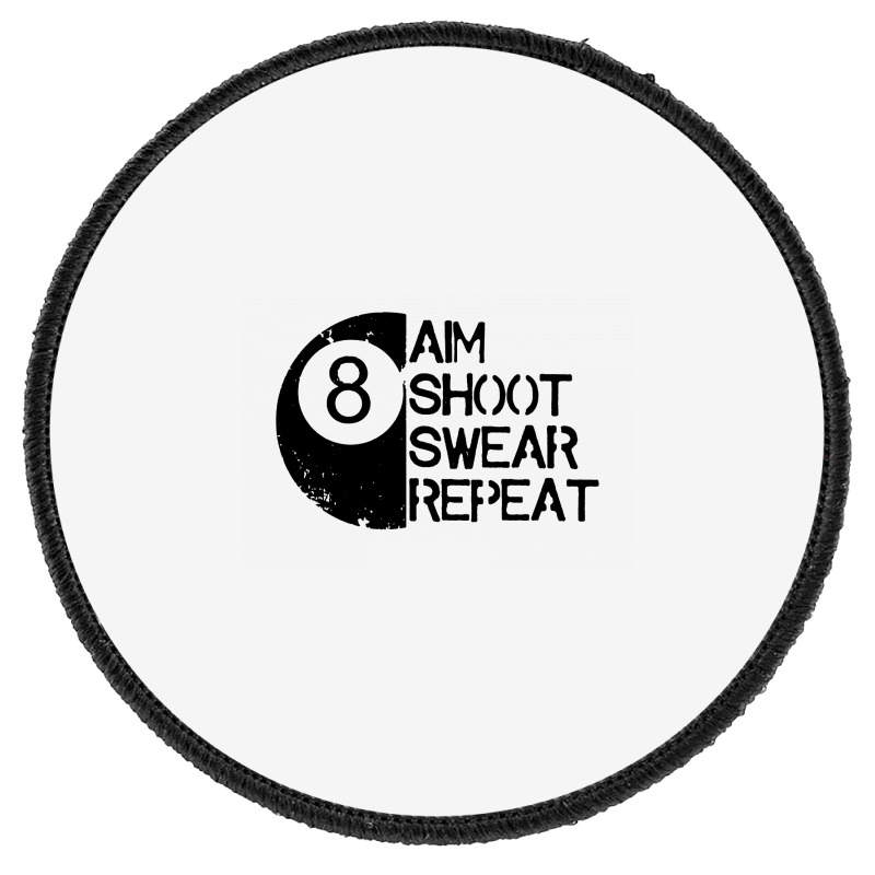 A Im Shoot Swear Repeat Round Patch | Artistshot