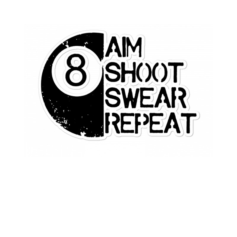 A Im Shoot Swear Repeat Sticker | Artistshot