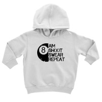 A Im Shoot Swear Repeat Toddler Hoodie | Artistshot