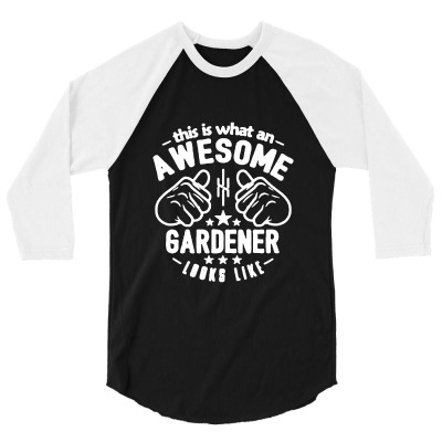 Gardener T Shirt This Is What A Looks Like Mens Funny Landscape Garden 3/4 Sleeve Shirt Designed By Kiwonxtees