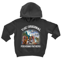 Original Founding Fathers Native American T Shirt Toddler Hoodie | Artistshot