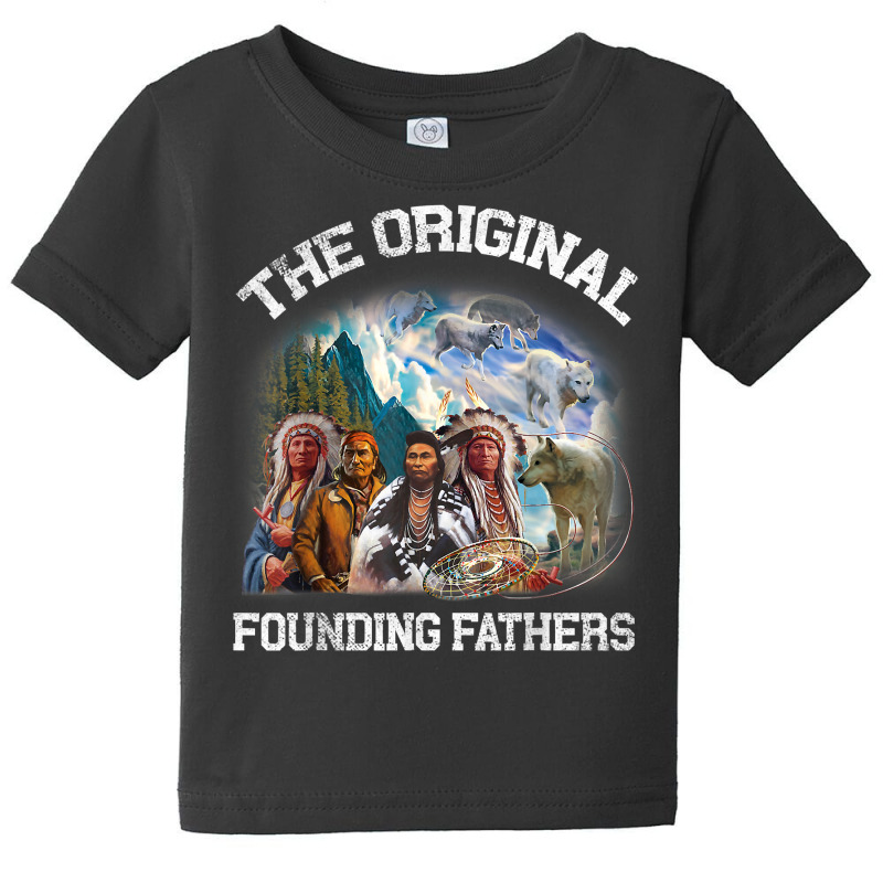 Original Founding Fathers Native American T Shirt Baby Tee | Artistshot