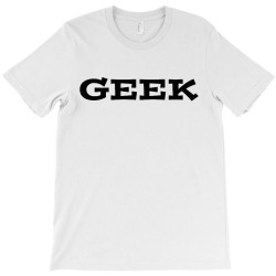 geek 01 T-Shirt | Artistshot