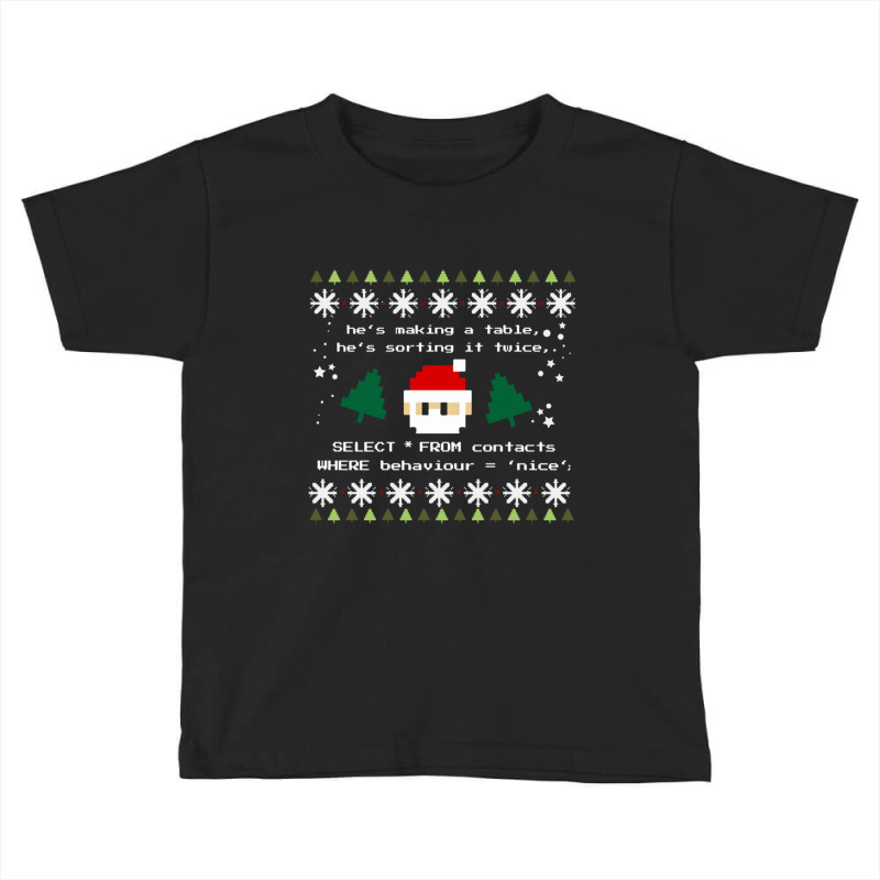 Sql Santa Claus Database Clause Developer Code Db Programmer Sweatshir Toddler T-shirt by GindhiArt | Artistshot