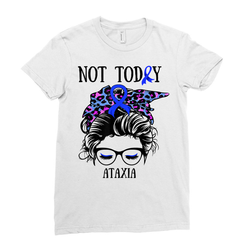 Not Today Ataxia Messy Bun Warrior Women Girl Blue Bandana T Shirt Ladies Fitted T-Shirt by johnjosephmenk | Artistshot