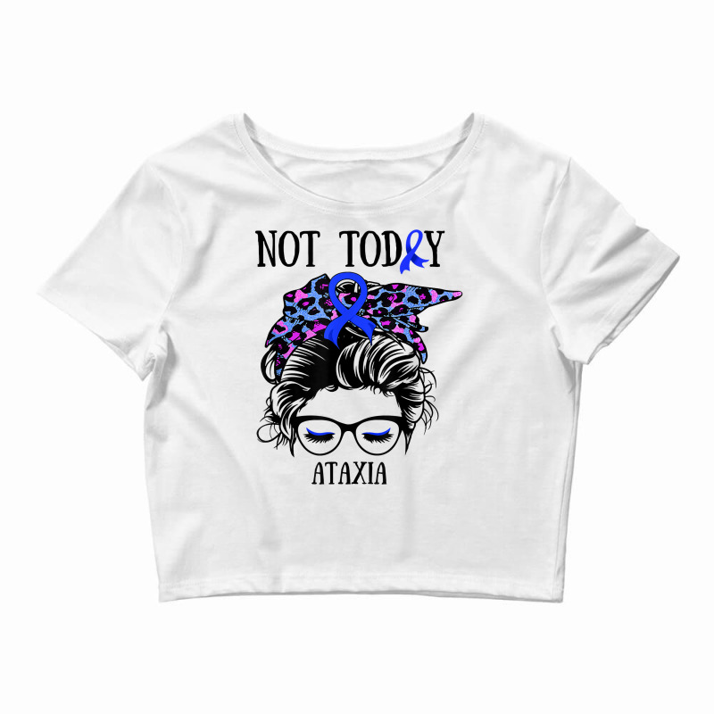 Not Today Ataxia Messy Bun Warrior Women Girl Blue Bandana T Shirt Crop Top by johnjosephmenk | Artistshot