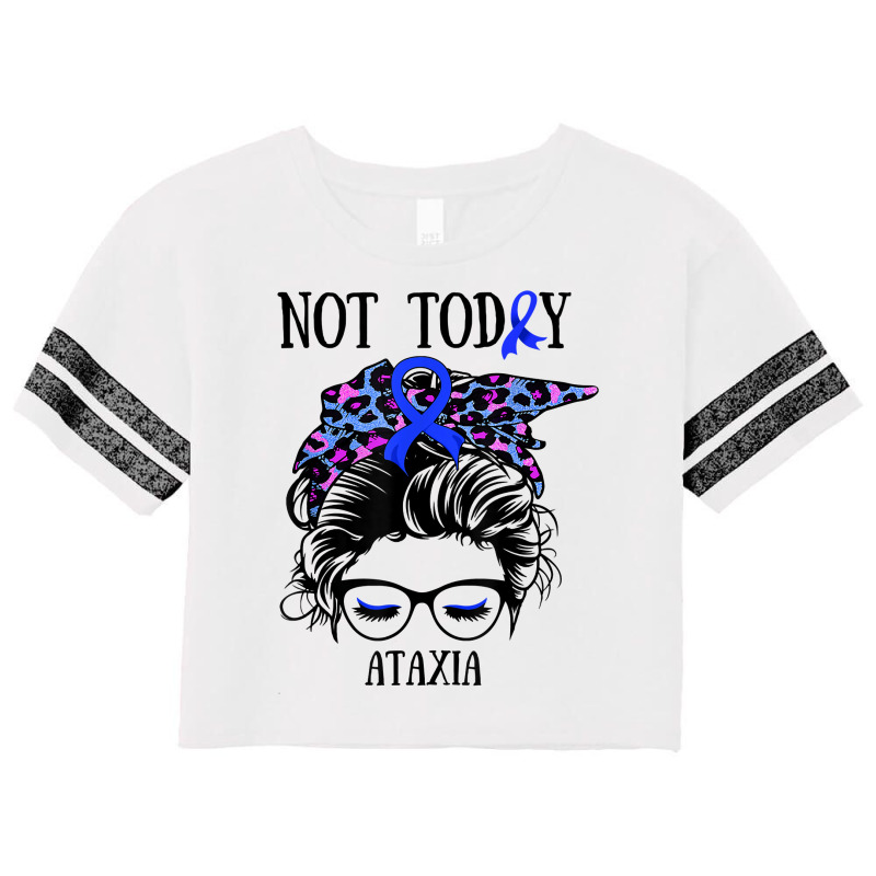 Not Today Ataxia Messy Bun Warrior Women Girl Blue Bandana T Shirt Scorecard Crop Tee by johnjosephmenk | Artistshot