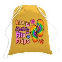 Life Is Better In Flip Flops Drawstring Bags | Artistshot