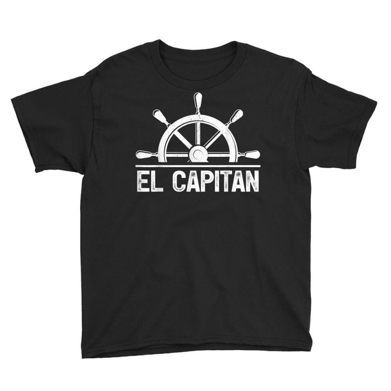 Boating Pontoon Boat Captain Ship Wheel El Capitan T Shirt Youth Tee | Artistshot