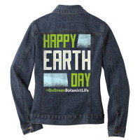 Botanist Green Go Nature Climate Protect Hour Day Earth T Shirt Ladies Denim Jacket | Artistshot