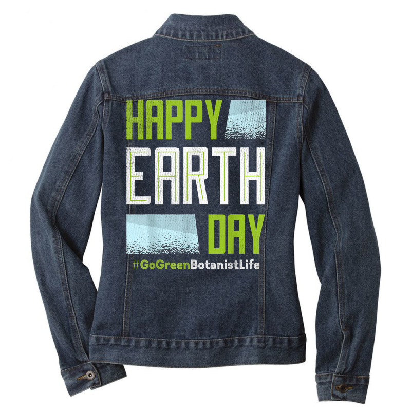 Botanist Green Go Nature Climate Protect Hour Day Earth T Shirt Ladies Denim Jacket by vazwttopperve | Artistshot