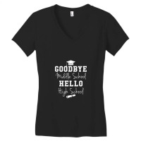 Goodbye Middle School Hello High School   Graduation Women's V-neck T-shirt | Artistshot