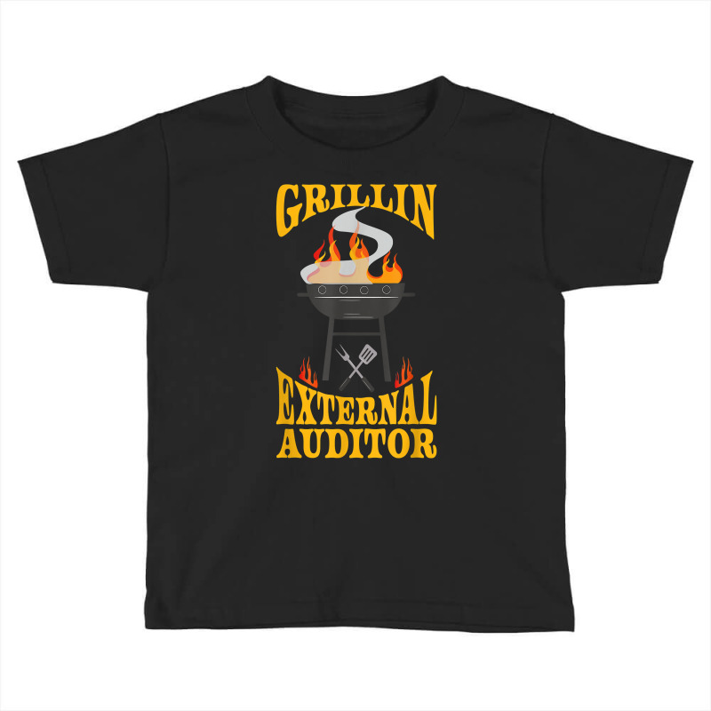 External Auditor Bbq Grill Smoker & Barbecue Chef T Shirt Toddler T-shirt by vazwttopperve | Artistshot