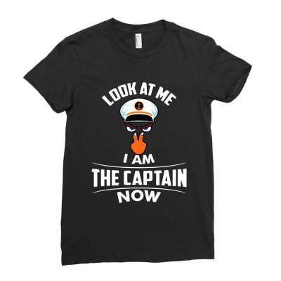 Boating I Am The Captain Now Eyes Hat Finger Ladies Fitted T-shirt Designed By Top One