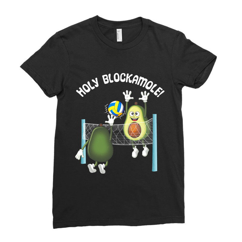 Holy Blockamole! Guacamole Player Blocker Volleyball T Shirt Ladies Fitted T-Shirt by HUUY | Artistshot