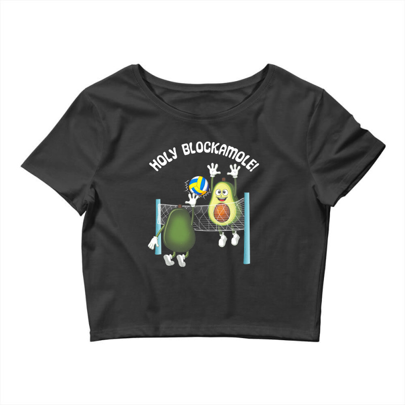 Holy Blockamole! Guacamole Player Blocker Volleyball T Shirt Crop Top by HUUY | Artistshot