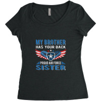 My Brother Has Your Back Proud Air Force Sister Sibling Gift Women's Triblend Scoop T-shirt | Artistshot