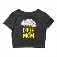 Daisy T  Shirt Gardening Daisy Gardener Botanist Flowers   Daisy Mom T Crop Top | Artistshot