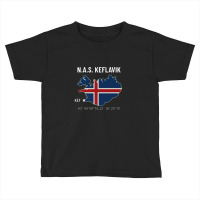 Nas Keflavik Iceland Premium Toddler T-shirt | Artistshot