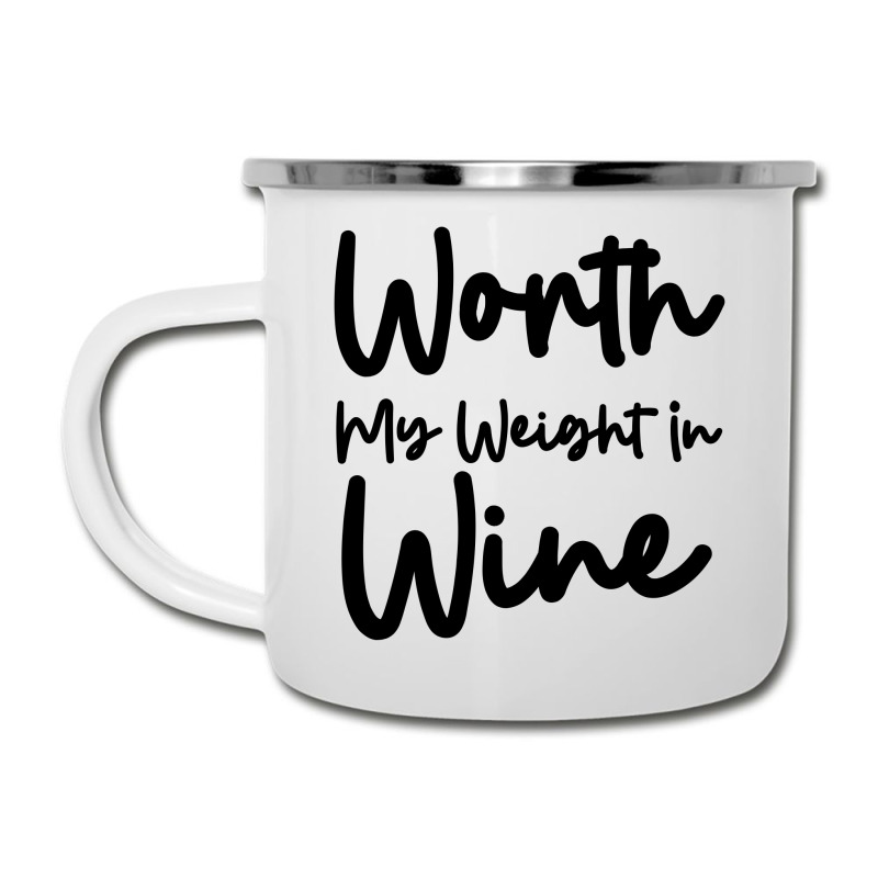 Worth My Weight In Wine Camper Cup | Artistshot