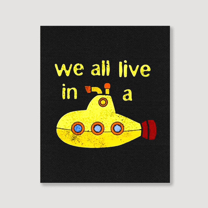 Yellow Submarine, The Yellow Submarine, Yellow, Submarine Portrait Canvas Print | Artistshot