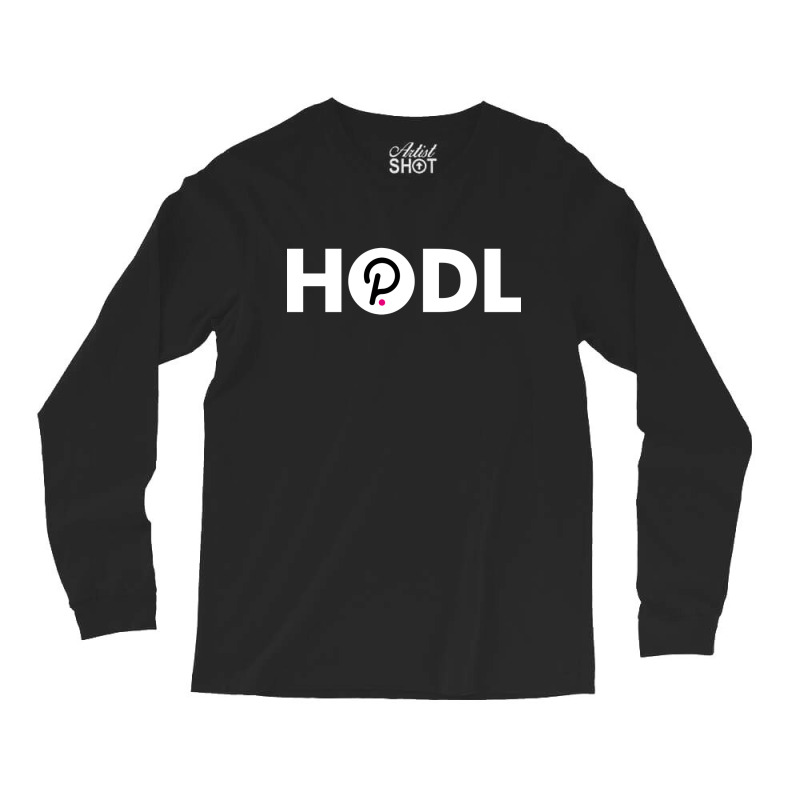 Hodl Invest Polkadot Long Sleeve Shirts | Artistshot