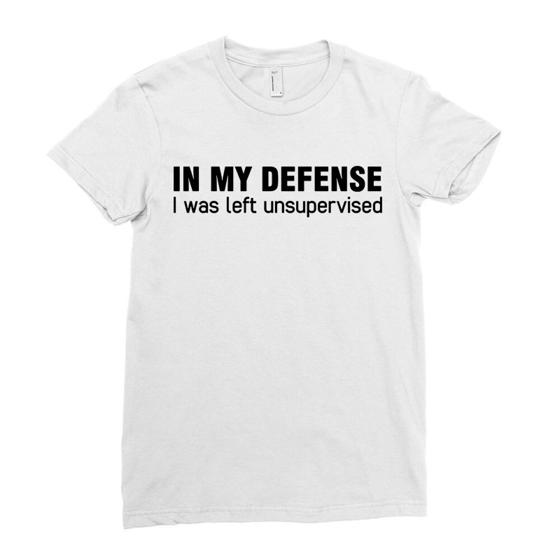 In My Defense Quotes Ladies Fitted T-Shirt by rondeyadi | Artistshot