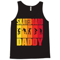 Skateboard Daddy Gift T  Shirtskateboard Daddy 3 Tank Top | Artistshot