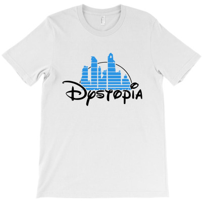 Dystopia Is The Happiest Place On Earth T-shirt Designed By Alfred B Barrett
