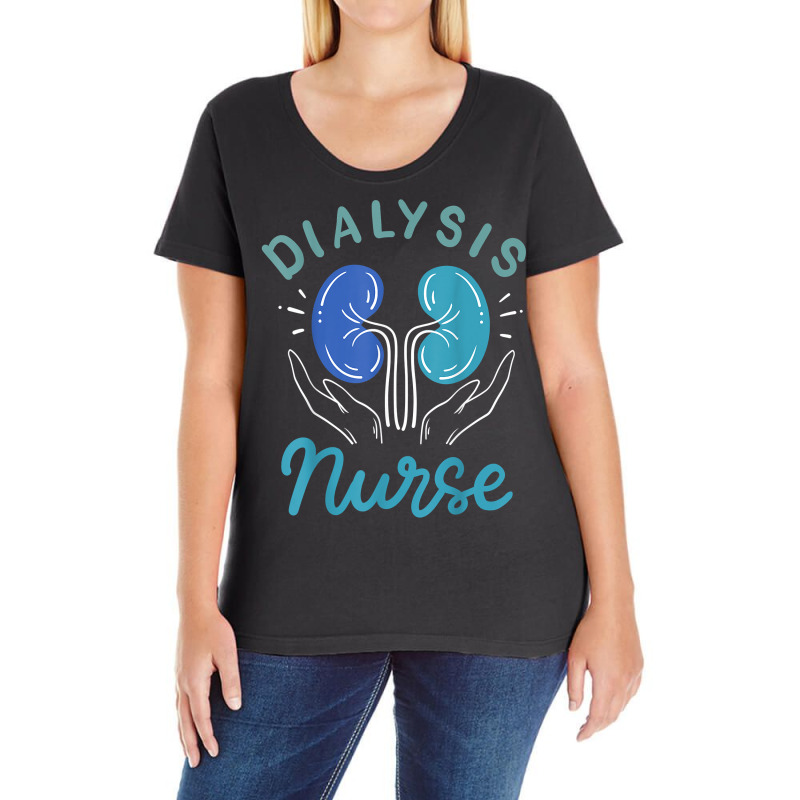 Dialysis Nurse Gifts T Shirt Ladies Curvy T-Shirt by valerietaverna | Artistshot